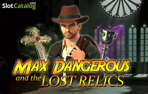 Max Dangerous and the Lost Relics 4